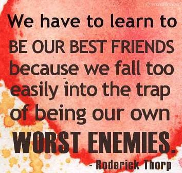 Wees je beste vriend in plaats van je ergste vijand